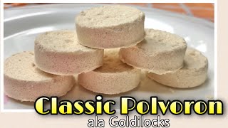 HOW TO MAKE CLASSIC POLVORON  NEGOSYO RECIPE  EASY RECIPE [upl. by Juback994]