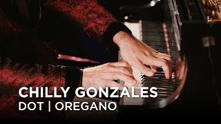 Chilly Gonzales  Dot  Oregano  First Play Live [upl. by Enyrat]