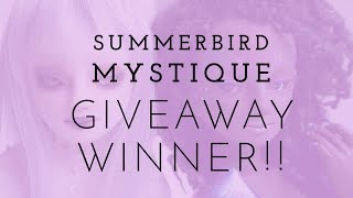 Mystique Giveaway Winner [upl. by Roots340]