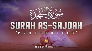 32  Surah Al sajdah Full  Quran Recitation With Arabic Text [upl. by Rehpotsirk]