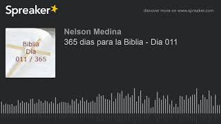 365 dias para la Biblia  Dia 011 [upl. by Rtoip]