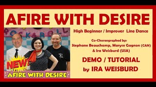 AFIRE WITH DESIRE Line Dance Demo amp Tutorial by Ira Weisburd Stephane Beauchamp amp Maryse Gagnon [upl. by Meerak]