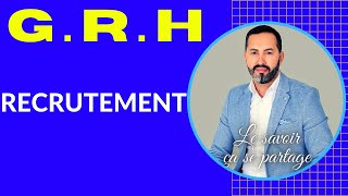 CEST QUOI LE RECRUTEMENT GRH DEFINITION TYPE ETAPES DE RECRUTEMENT 💯💯🎓 [upl. by Omer]