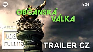 Občanská válka 2024 CZ HD trailer A24 CivilWar [upl. by Sylvester]