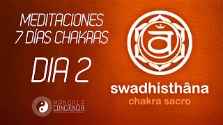 DESBLOQUEO CHAKRA SACRO  Swadhisthâna  Meditación Chakras  Sanar Desbloquear Equilibrar Chakra [upl. by Ihcas596]