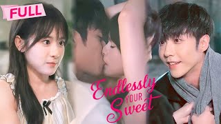 MULTI SUB Endlessly Your Sweet【Full】Two lifes childhood sweetheart beats campus crush Drama Zone [upl. by Nnahgem614]