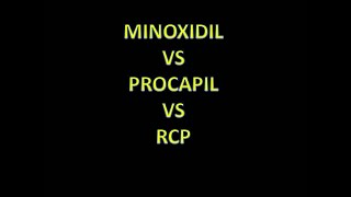 Minoxidil vs Procapil vs RCP [upl. by Idalla]