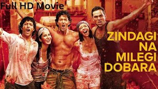 zindagi na milegi dobara full hd Bollywood movie  hritik roshan [upl. by Rutger]