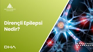 Dirençli Epilepsi Nedir [upl. by Angelle669]