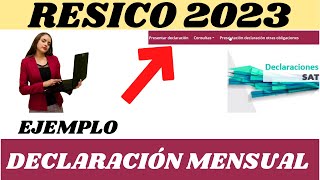 💥Ejemplo Practico Declaración mensual Resico 2024 con los nuevos cambios SAT✅ [upl. by Edette]