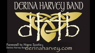 Derina Harvey Band  The Irish RoverFarewell To Nova Scotia [upl. by Anerda235]