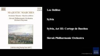 Leo Delibes Sylvia Sylvia Act III Cortege de Bacchus [upl. by Haymo]