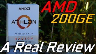 AMD Athlon 200GE A Real Review [upl. by Linea]