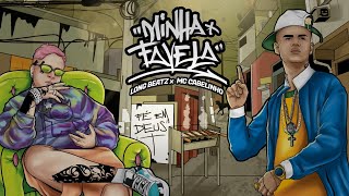 Long Beatz MC Cabelinho  Minha Favela Lyric Video [upl. by Airotna195]