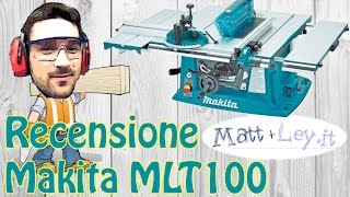 Recensione Makita MLT100 Review [upl. by Baun671]