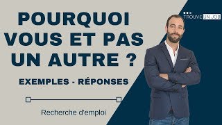 COMMENT RÉPONDRE A LA QUESTION POURQUOI VOUS ET PAS UN AUTRE [upl. by Gunilla]