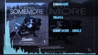 Timaya  Some More OFFICIAL AUDIO 2015 [upl. by Kemp]