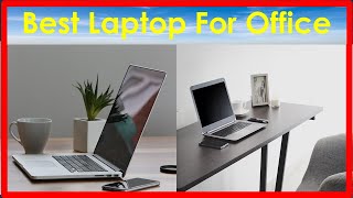 ✅ Best Laptop For Office  Top 5 Best Laptop For Office [upl. by Everett]