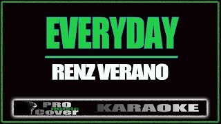 Everyday  Renz Verano KARAOKE [upl. by Ogawa631]