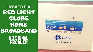 HOW TO FIX RED LIGHT NO SIGNAL GLOBE HOME BROADBAND [upl. by Berthe]