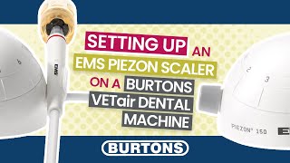 Setting up a EMS Piezon scaler on a Burtons VETair Dental Machine [upl. by Cathi]