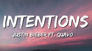 Justin Bieber  Intentions Lyrics ft Quavo [upl. by Hctud518]