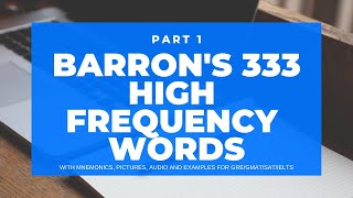 Part 1  BARRONs 333 high frequency most common GRE Words Photos Stories and Mnemonics [upl. by Shaeffer329]