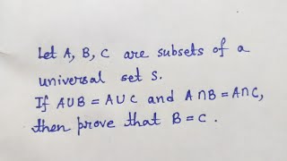 If AUB  AUC amp A intersection B  A intersection C then prove that B  C Problem on Sets 9 [upl. by Aem]