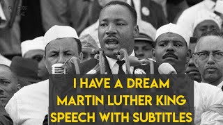 I Have A Dream Speech by Martin Luther King Jr With Subtitles [upl. by Ailicec]