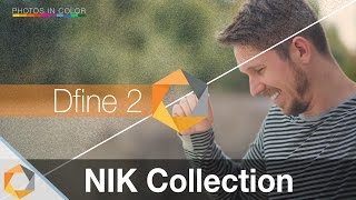 Nik Collection Tutorial  Part 2  Reduce Noise With DFine 2 [upl. by Aneet]