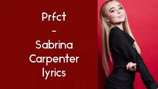 Prfct  Sabrina Carpenter lyrics [upl. by Stacy]