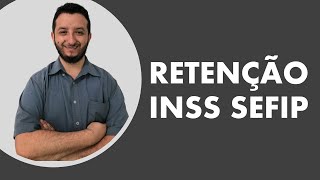 SEFIP Retenção INSS [upl. by Hoagland674]