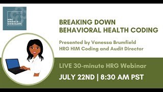 Breaking Down Behavioral Health Coding Webinar  Healthcare Resource Group Inc  HRGPros [upl. by Peria242]