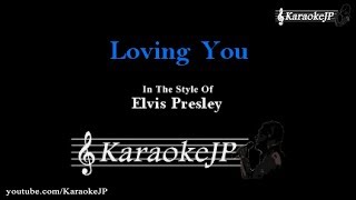 Loving You Karaoke  Elvis Presley [upl. by Derfliw82]