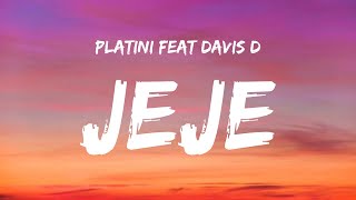 PLATINI JEJE FT DAVIS D OFFICIAL LYRICS [upl. by Einahpit]