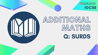 CIE IGCSE Additional Maths Surds Questions [upl. by Alien762]