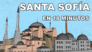 🇹🇷 Santa Sofia  En 18 MINUTOS [upl. by Htide]