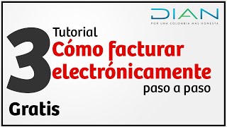 Cómo facturar electrónicamente con la DIAN Gratis  Parte 3 Tutorial [upl. by Einehpets]