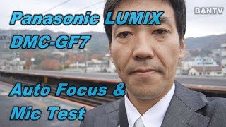 Panasonic LUMIX DMCGF7 MicTest Sample Movie [upl. by Iam419]