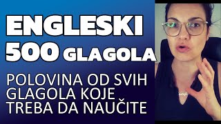 ENGLESKI  PRVIH 500 OD UKUPNO 1000 GLAGOLA  POLOVINA SVIH GLAGOLA KOJE TREBA DA NAUČITE [upl. by Asus]