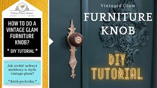 HOW TO MAKE A VINTAGE GLAM FURNITURE DIY KNOBS  Jak zrobić uchwyt meblowy Tutorial krok po kroku [upl. by Irra]