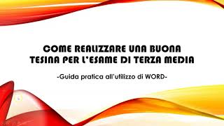 TUTORIAL WORD PER TESINA ESAME TERZA MEDIA [upl. by Tali508]