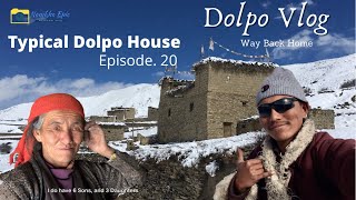 Typical Dolpo House  Episode20  Dolpo Vlog  Namkha Epic  Dolpo Vlogger [upl. by Hnaht]