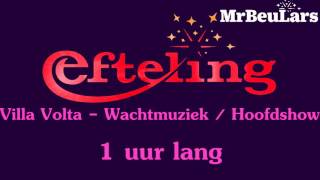 Efteling muziek  Villa Volta  Wachtmuziek  Hoofdshow 1 uur versie [upl. by Evelyn]