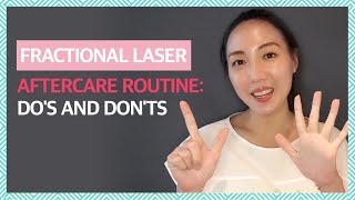 Fractional Laser Treatment Aftercare Dos and Donts amp Recommended Skincare Ingredients [upl. by Imarej196]