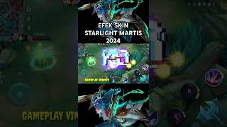 SKIN MARTIS STARLIGHT 2024 mobilelegends mlbb mlbbcreatorcamp martis [upl. by Chemar]