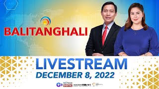 Balitanghali Livestream December 8 2022  Replay [upl. by Mij694]