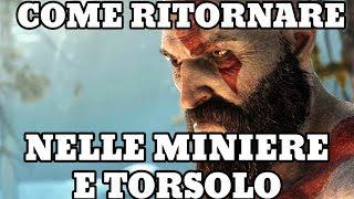 COME TORNARE NELLE MINIERE DI JARNSMIDA E TORSOLO  GUIDA GOD OF WAR RAGNAROK [upl. by Rad]