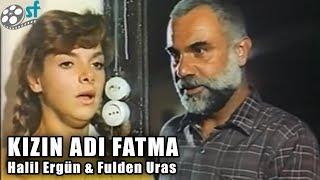 Kızın Adı Fatma 1988  Türk Filmi Halil Ergün amp Fulden Uras [upl. by Imot]