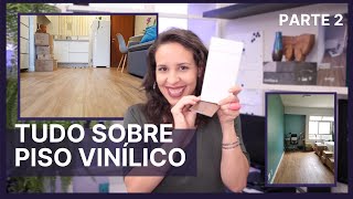 TUDO SOBRE PISO VINÍLICO PARTE 2 [upl. by Melisande]